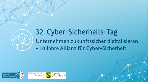 Illustration: Titel der Veranstaltung, Netzwerke an den Bildecken, Luftballons, Logo der ACS und der Digitalagentur Sachsen (Quelle: BSI) Illustration: Titel der Veranstaltung, Netzwerke an den Bildecken, Luftballons, Logo der ACS und der Digitalagentur Sachsen